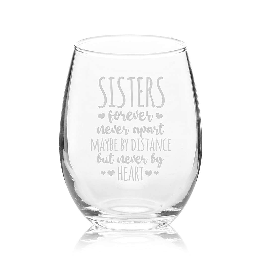 Veracco Sisters Forever Never Apart Maybe By Distance But Never By Heart - Stemless Wine Glass - Funny Birthday Gifts For Her (Clear, Glass)
