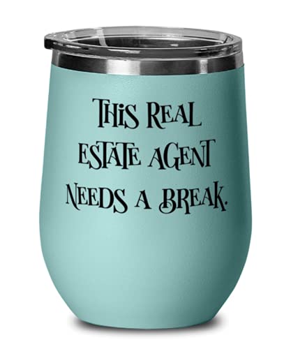 This Real Estate Agent Needs a. Wine Glass, Real estate agent Present From Friends, Beautiful Stainless Steel Wine Tumbler For Colleagues