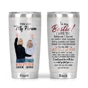 zuhause personalized to my besties tumbler, you are my person coffee mug, camping mug, wine tumbler gifts for her, birthday gifts for bestfriend, multi 1, 1 count (pack of 1)