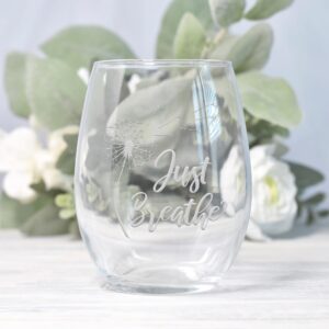 Just Breathe Dandelion Stemless Wine Glass - Just Breathe Gift, Dandelion Gift, Flower Gift, Momlife Gift, Just Breathe Wine Glass