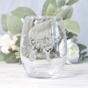 Mom Of A Chihuahua Stemless Wine Glass - Chihuahua Gift, Dog Mom Gift, Pet Mom Gift, Chihuahua Wine Glass, Dog Mom Wine Glass, Pet Mom Wine