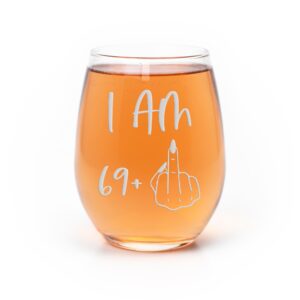 im 69 plus 70th birthday stemless wine glass - 70th birthday gifts, 70th birthday ideas, birthday woman, 70 year old woman, unique 70th gift