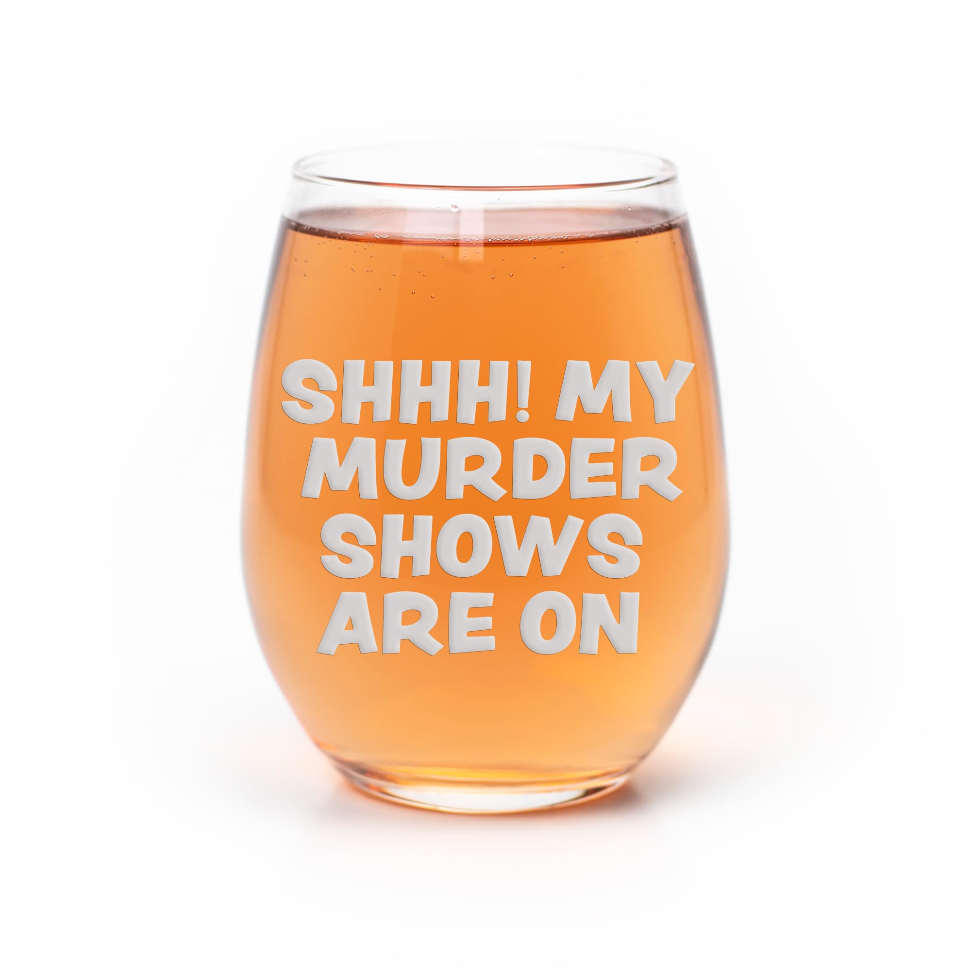 Shhh Murder Shows Are On True Crime Stemless Wine Glass - True Crime Gift, Wine Glass Girl, Fun Gift