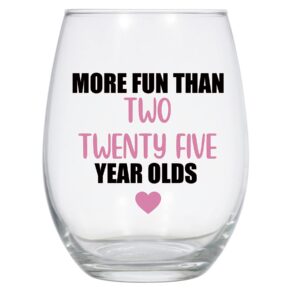 laguna design co. more fun than two 25 year olds wine glass, 21 oz, 50th birthday wine glass, 50th birthday gift black and pink