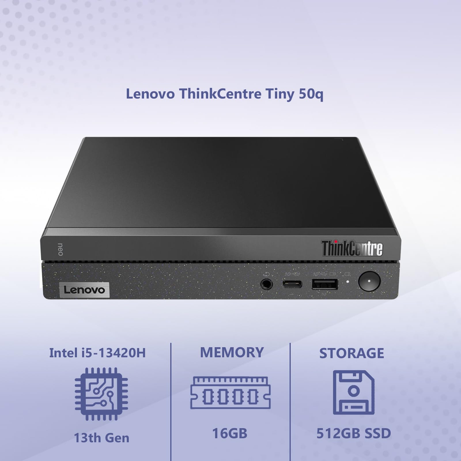 OEM Lenovo ThinkCentre Tiny 50q Intel Octa Core i5-13420H (Beats Intel i7-1260P), 16GB RAM, 512GB NVMe, 2X DP Port, HDMI, WiFi 6 + BT, RJ-45, W11P, Business Desktop