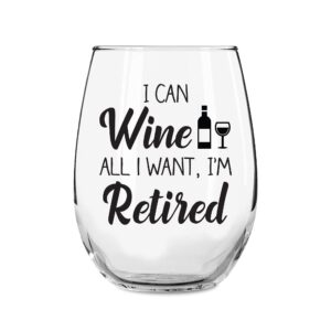 momstir i can wine all i want i'm retired funny stemless wine glass 15oz - funny retirement gift wine glass for women - humorous gifts for retired coworkers