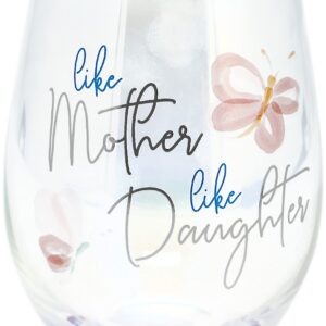 Pavilion - 18 oz Iridescent Stemless Wine Glass - Like Mother Like Daughter