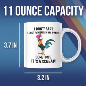 Funny Chicken Coffee Mug I Don't Fart. I Just Whisper In My Pants. Sometimes It Screams M748