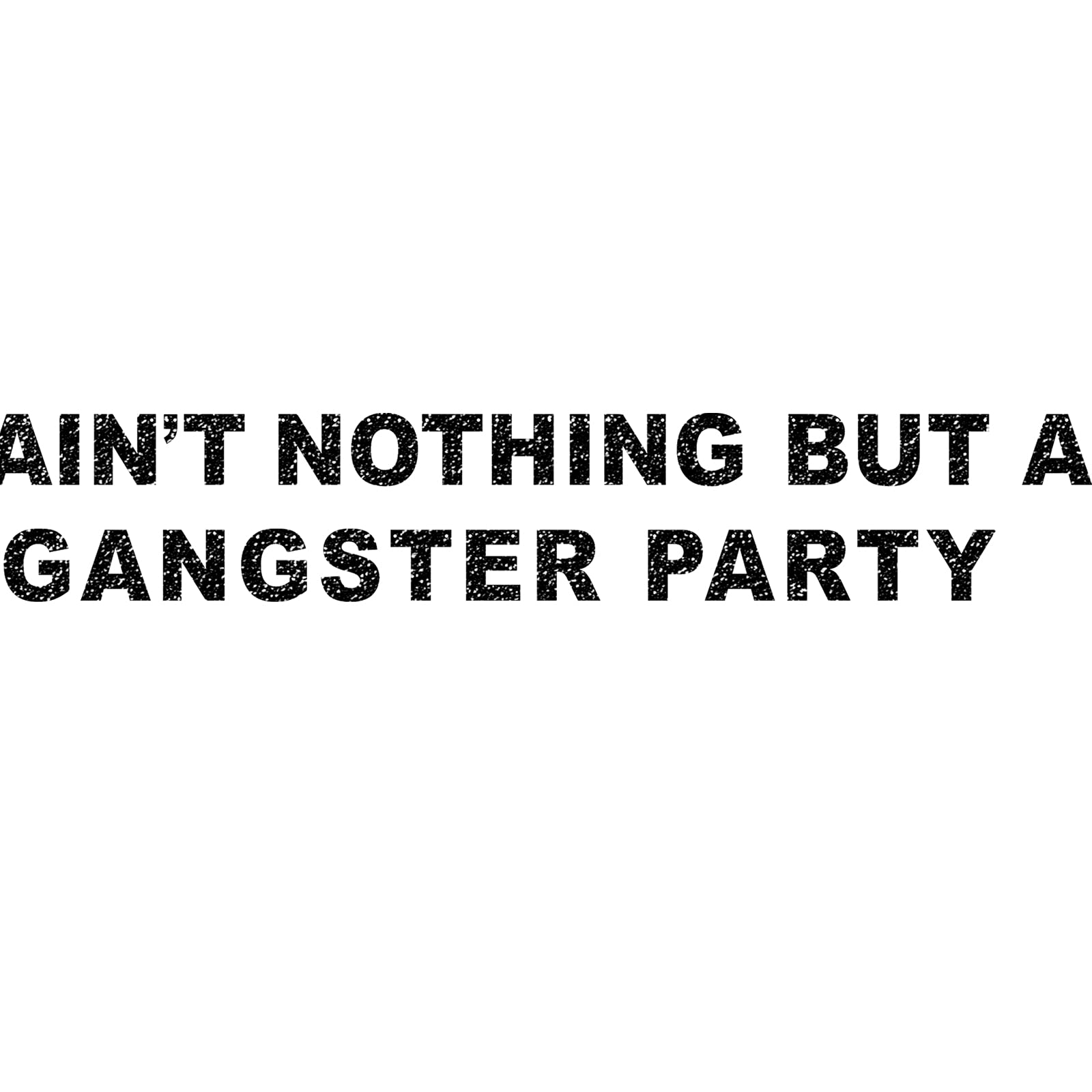 alexkike Glitter Black Anit Nothing But A Gangster Party Banner,Ain't Nothig But A Gangsta Party Decorations,90's Party Decor, Disco theme Party 90s Hip Hop Party Supplies