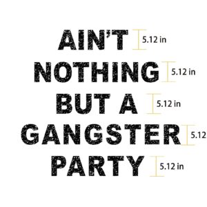 alexkike Glitter Black Anit Nothing But A Gangster Party Banner,Ain't Nothig But A Gangsta Party Decorations,90's Party Decor, Disco theme Party 90s Hip Hop Party Supplies