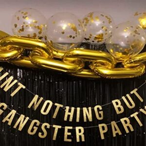 alexkike Glitter Ain't Nothing But A Gangster Party Banner , Ain't Nothig But A Gangsta Party Decorations,90's Hip Hop Party Decor, Disco theme Party 90s Party Supplies(Gold)