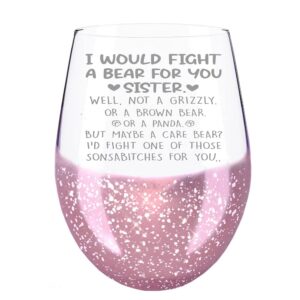 Mothers Day Gifts for Sister, I Would Fight A Bear for You A Care Bear Stemless Pink Wine Glass