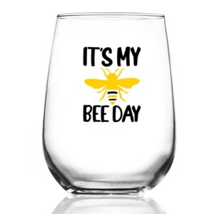 toasted tales it's my bee day stemless wine glass | cute decorative wine glass | funny birthday gifts for women | 15 oz. birthday wine glass