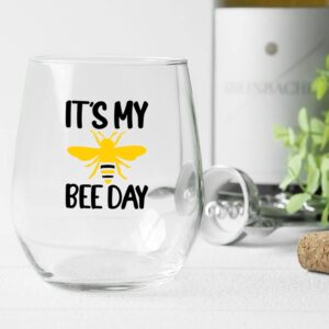Toasted Tales It's My Bee Day Stemless Wine Glass | Cute Decorative Wine Glass | Funny Birthday Gifts For Women | 15 oz. Birthday Wine Glass