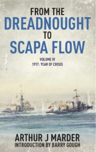 from the dreadnought to scapa flow: volume iv: 1917, year of crisis