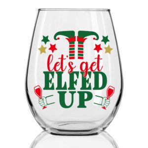 DYJYBMY Let's Get Elfed Up Wine Glass, Christmas New Year Gifts for Women, Christmas Wine Glass for Women Men Sister Friends, Wine Glass for Thanksgiving Christmas Wedding Party