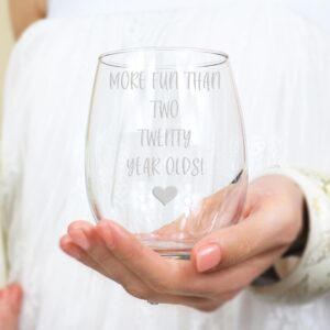 More Fun Than Two Twenty Year Olds Stemless Wine Glass - 40th Birthday Gift, Birthday Idea, Unique Birthday