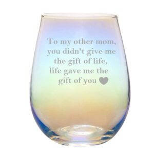 Mothers Day Gifts for Bonus Mom, To My Other Mom, Life Gave Me the Gift of You Rainbow Wine Glass, Mothers Day Gifts for Bonus Mom