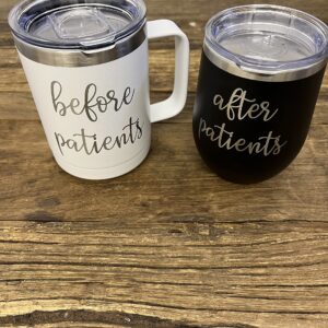 Before Patients, After Patients Engraved Stainless Steel 15 oz Coffee Mug, 12 oz Stemless Wine Glass Set - Unique Gift Idea for Doctor, Physician, Nurse, Hygienist, Medical, Dental - Graduation Gifts