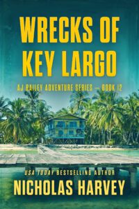 wrecks of key largo: aj bailey adventure series - book twelve