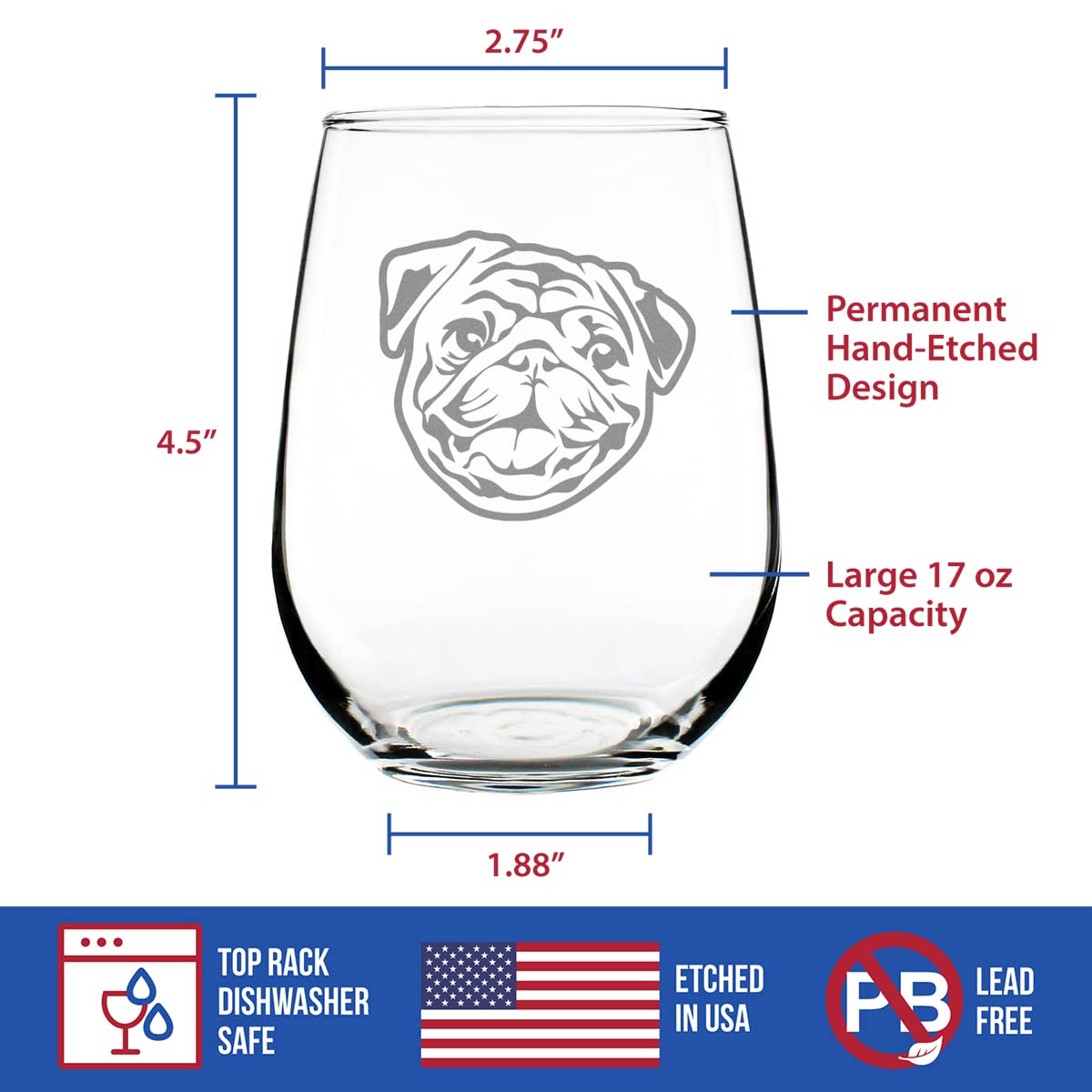 Happy Pug Stemless Wine Glass - Cute Dog Themed Decor and Gifts for Moms & Dads of Pugs - Large 17 Oz Glasses