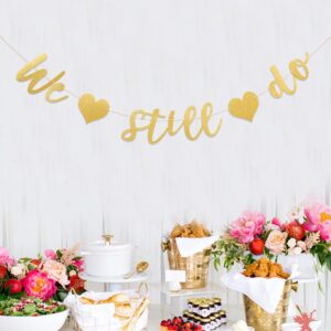 we still do banner - Bridal Shower Banner Decorations, wedding anniversary party decorations engagement banner,bride banner Party decorations