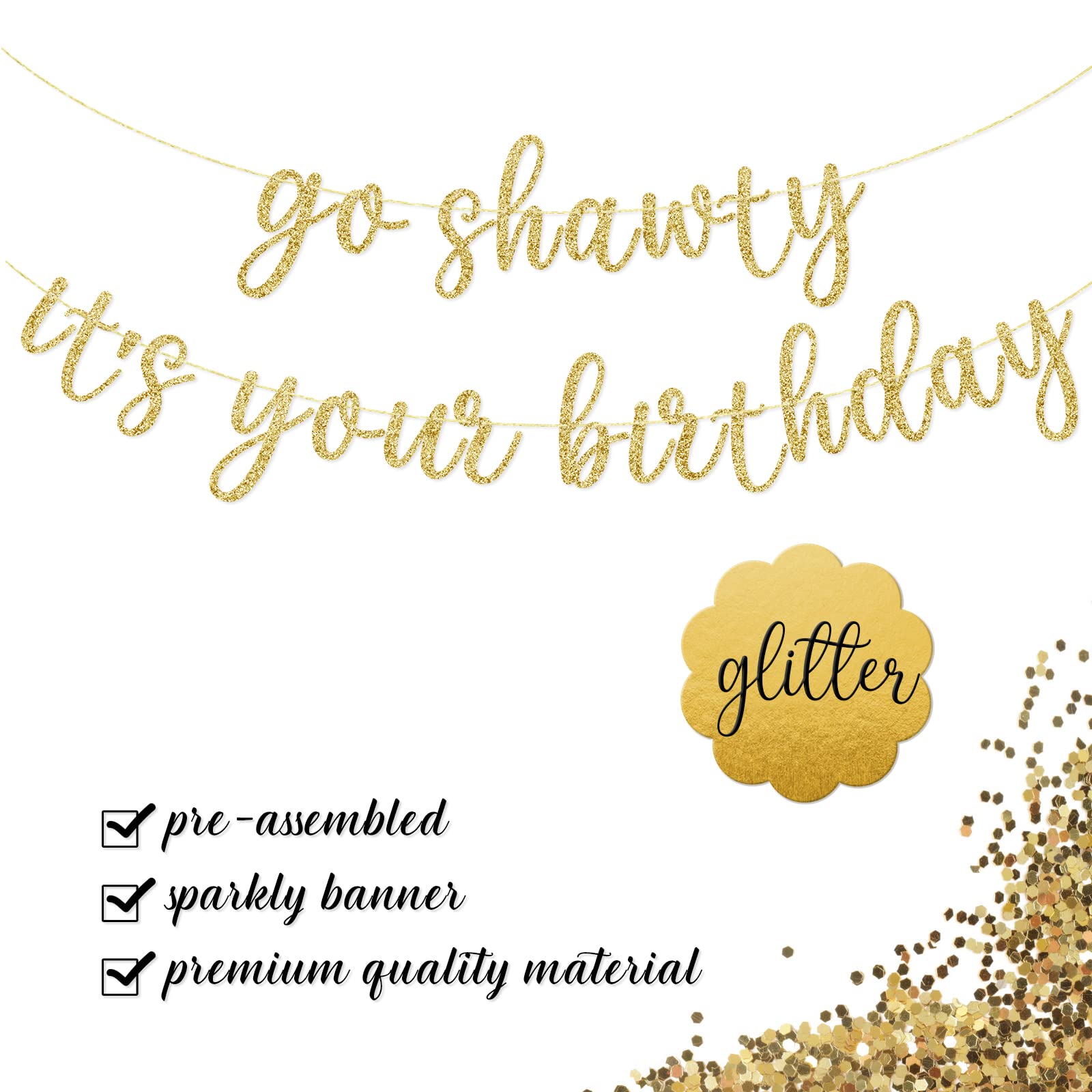 Go Shawty It's Your Birthday Banner, Hip Hop Birthday Party Decorations Supplies, Rap Theme Bday Bunting Sign, Pre-strung, Photo Props (Gold)