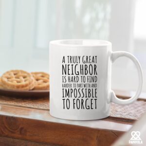 A Truly Great Neighbor Is Hard To Find Difficult To Part With Impossible To Forget Farewell Moving Away Goodbye Housewarming Welcome From Neighborhood Friends Ceramic Coffee Mug Gift 11oz White