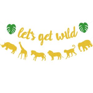 let's get wild banner animal jungle safari animal theme birthday garland zoo themed baby shower wild one party welcome sign forest 1st birthday party decorations gold glittery