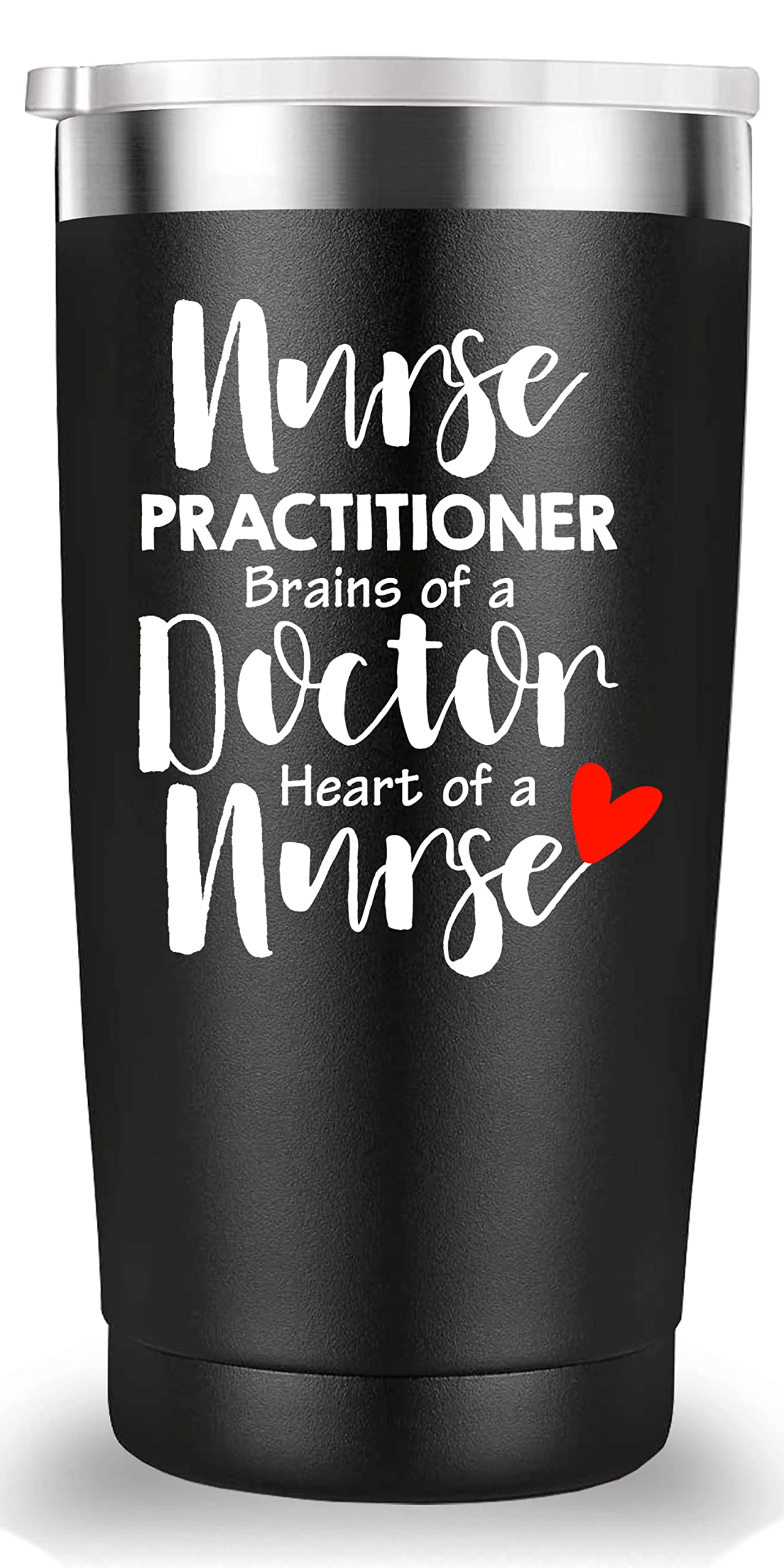 Nurse Practitioner Brains Of A Doctor, Heart Of A Nurse Travel Mug Tumbler.Nurse Practitioner Gifts for Friend Daughter Men Women.Nurse Appreciation,Nursing School Graduation Gifts.(20 oz Black)