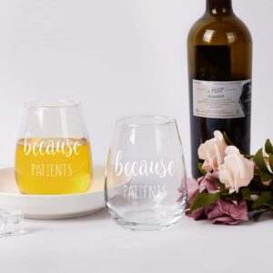 Gtmileo Nurse Gift - Funny Because Patients Stemless Wine Glass, Gift for Nurse Doctors Dentists Psychologist Friends Women Men, Appreciation, Thanks Gift for Nurse's Day, Birthday, Chrismas 15Oz