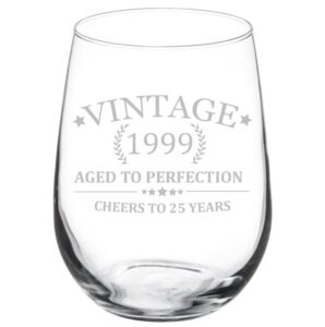 or something wine glass cheers to 25 years vintage 1999 25th birthday (stemless, 17oz)