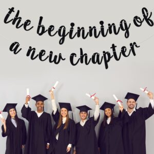 The Beginning of a New Chapter Banner, Farewell Party Decorations, 2024 Graduation Banner, Engagement Baby Shower New Home Job Change Party Decorations Black Glitter