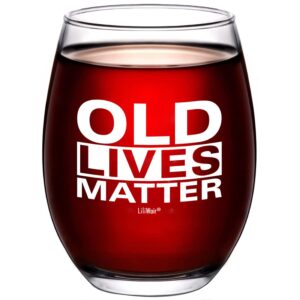 funny women men birthday gifts for mom grandma. humorous retirement gift for men & women. old lives matter wine glass. unique 40th 50th 60th 65th 70th 75th 80th year old elderly senior presents