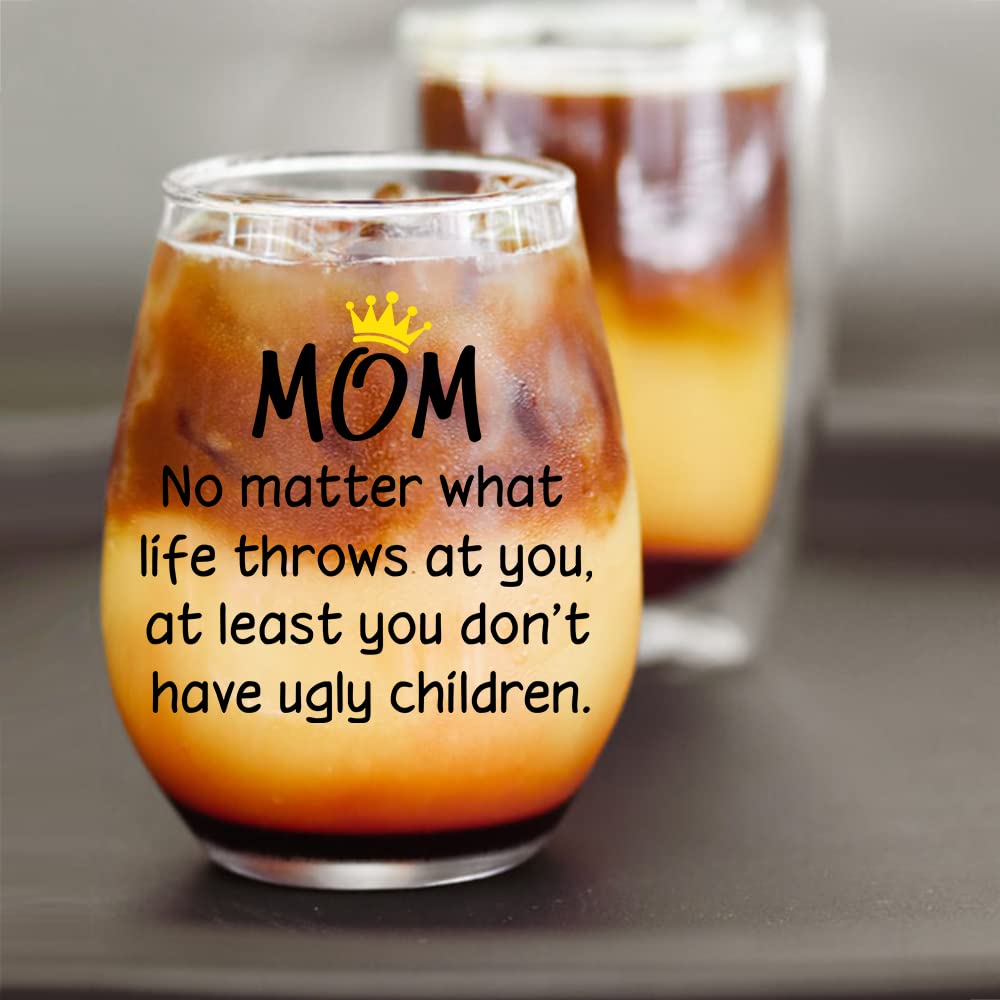 DYJYBMY No Matter What Life Throws At You, At Least You Don't Have Ugly Children Wine Glass, Pregnancy Announcement gift for Women Mom, Unique Xmas Gift Idea for Her from Son, Daughter, Kids