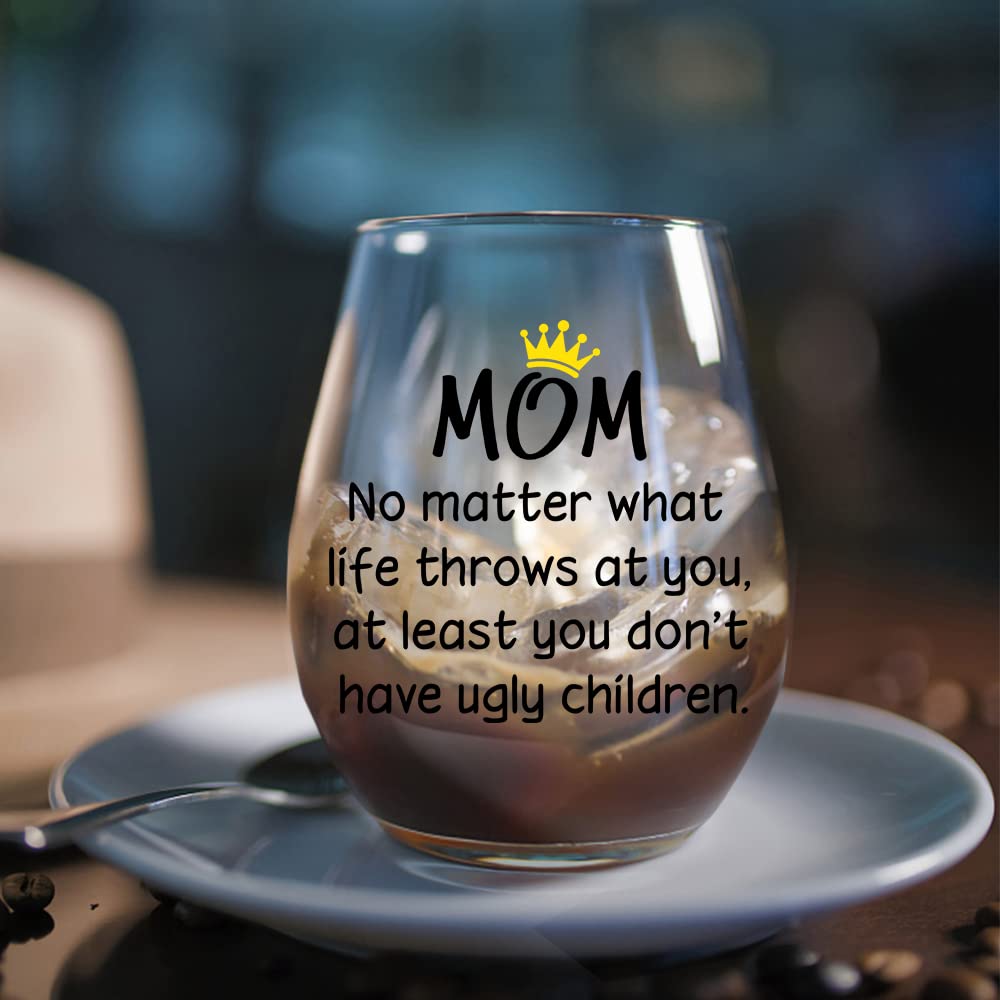 DYJYBMY No Matter What Life Throws At You, At Least You Don't Have Ugly Children Wine Glass, Pregnancy Announcement gift for Women Mom, Unique Xmas Gift Idea for Her from Son, Daughter, Kids