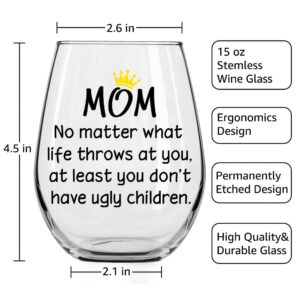 DYJYBMY No Matter What Life Throws At You, At Least You Don't Have Ugly Children Wine Glass, Pregnancy Announcement gift for Women Mom, Unique Xmas Gift Idea for Her from Son, Daughter, Kids