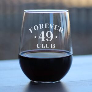 Forever 49 Club - Stemless Wine Glass 50th Birthday Gifts for Women & Men Turning 50 - Bday Party Decor - Large 17 Oz Glasses