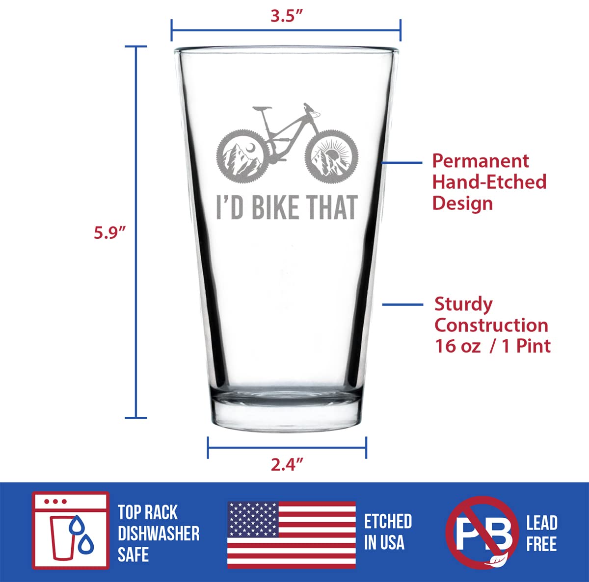 I'd Bike That - Pint Glass for Beer - Cool Bicycle Themed Decor and Gifts for Mountain Bikers - 16 oz Glasses