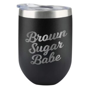 momstir brown sugar babe 12 oz wine tumbler - black girl magic mug for birthday, anniversary, couples gifts - stainless steel wine tumbler with lid, african coffee mug - wine glasses for women