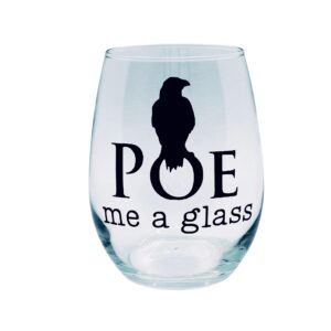 poe me a glass. poe me a cup. edgar allan poe inspired wine glass or coffee mug. raven mug. raven glass. great gift for book lovers! halloween mug. halloween wine glass. (wine glass)