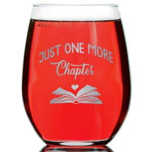 Promotion & Beyond Just One More Chapter Reader Gift, Book Lover, Book Club Gift Stemless Wine Glass for Moms Aunts Sisters Friends Colleagues