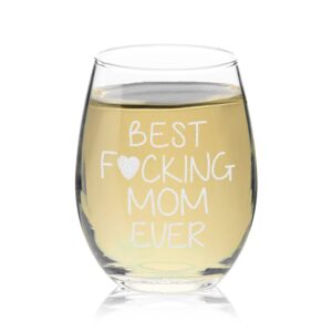 Veracco Best Fucking Mom Ever Funny Birthday Gifts For Her Grandma Stepmom From Daughter Son Wine Lover Party Favor Laser Engraved Stemless Glass (Clear)