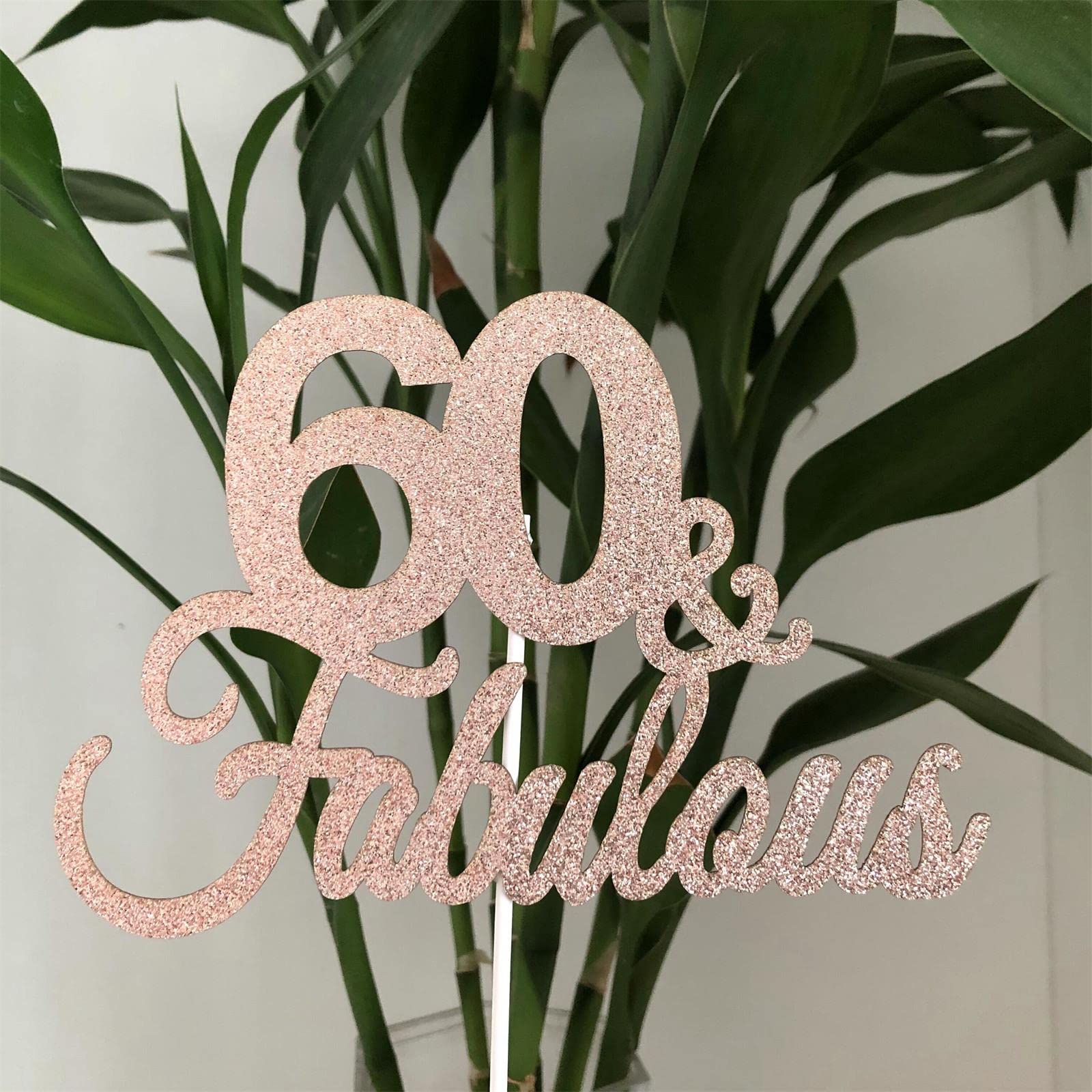 Glitter Double Sided Rose Gold 60 and fabulous Cake Topper, 60th Cake Topper for 60th Fabulous Birthday Wedding Anniversay Party Decoration