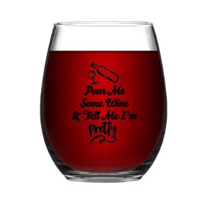 11oz Stemless Wine Glass Pour Me Some Wine And Tell Me Im Pretty Drinking Glass Glassware for Red or White Wine Cocktails Perfect For Homes & Bars Party Supplies Decorations