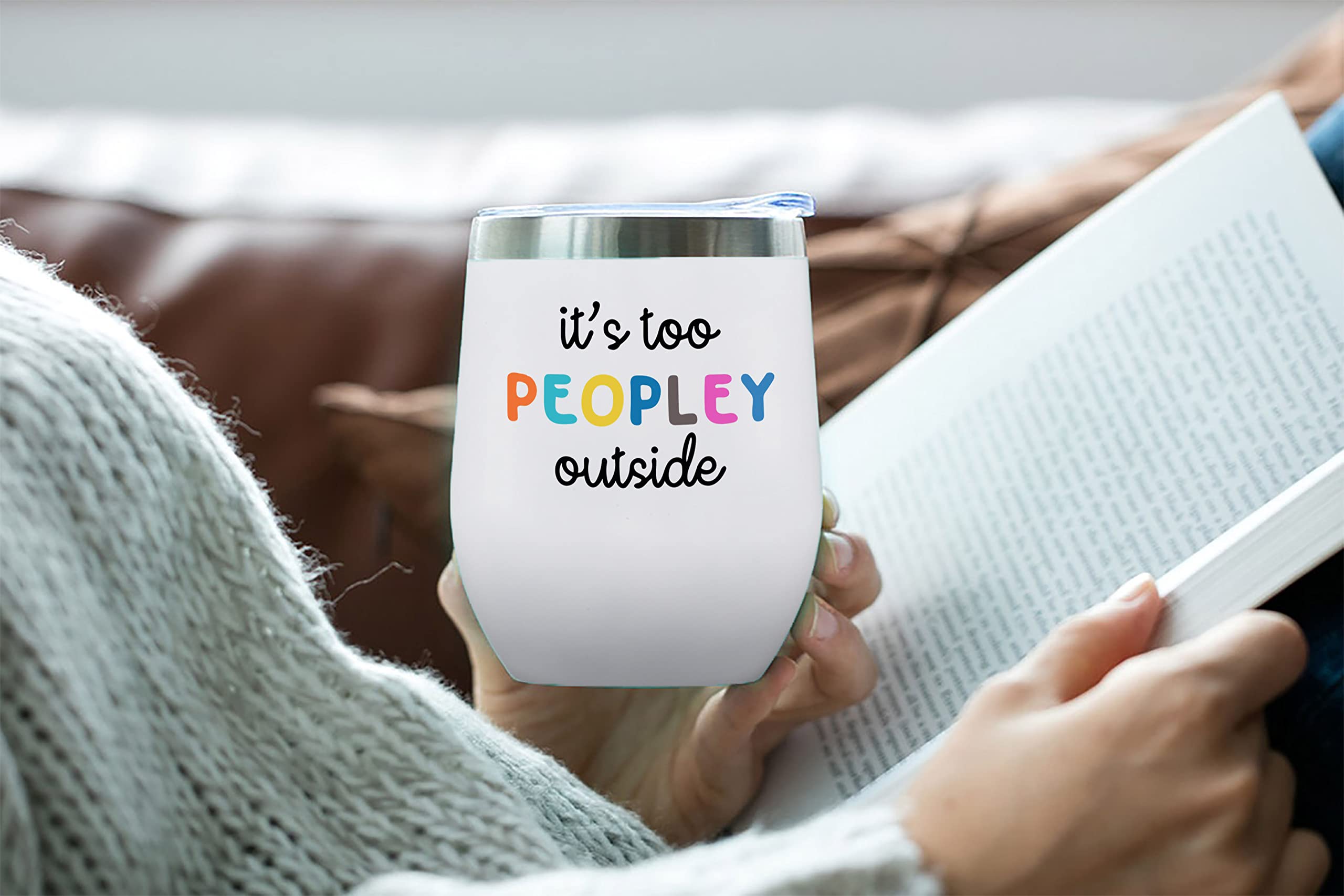 Funny Introvert Gift-It's Too Peopley Outside-Unique Sarcasm,Sarcastic Gift-Inspirational Christmas Birthday Gifts for Women Girls Best Friends Coworkers Sister-12oz Tumbler Coffee Cup Mug