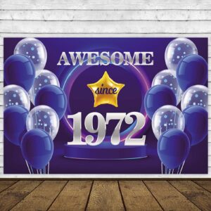 Awesome Since 1972 Happy 50th Birthday Banner Backdrop Stars Balloons Cheers to 50 Years Old Theme Decor for Women Men 50th Birthday Party Bday Supplies Decorations Background Blue Purple Sliver