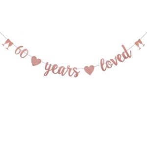 weiandbo 60 years loved rose gold glitter banner,pre-strung,60th birthday