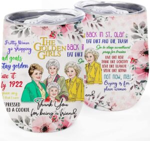 kaira golden girls gifts 12 oz insulated wine tumbler cup with lid -vacuum stainless steel coffee mug stemless cup- funny birthday gifts idea for friends women girl (white)