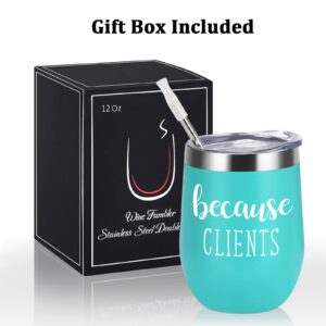 Gtmileo Clients Gifts, Because Clients Stainless Steel Insulated Wine Tumbler, Christmas Birthday Gifts for Coworker Clients Social Worker Women Hairdresser Hairstylist Lawyer Realtor(12oz, Mint)